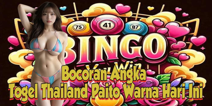 Bocoran Angka Togel Thailand Paito Warna Hari Ini